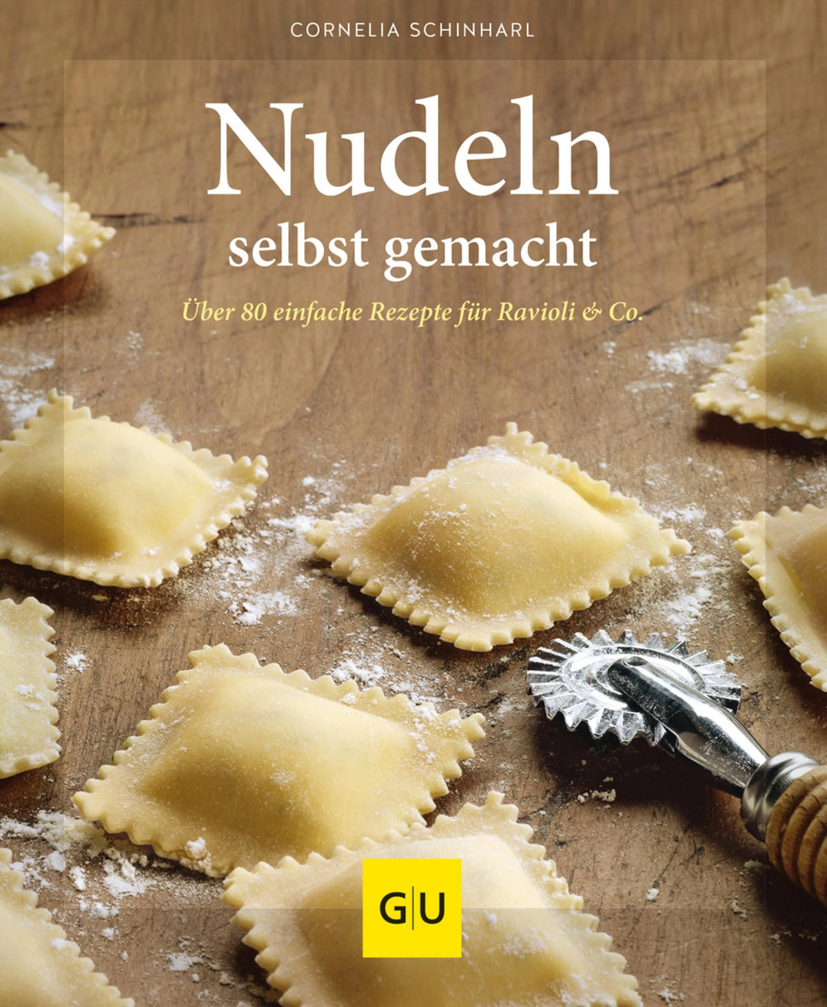 Cover: Nudeln selbst gemacht (E-Book) von Cornelia Schinharl