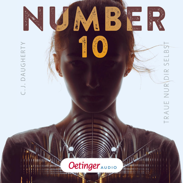 Cover: Number 10 1. Traue nur dir selbst (Hörbuch Download) von C.J. Daugherty
