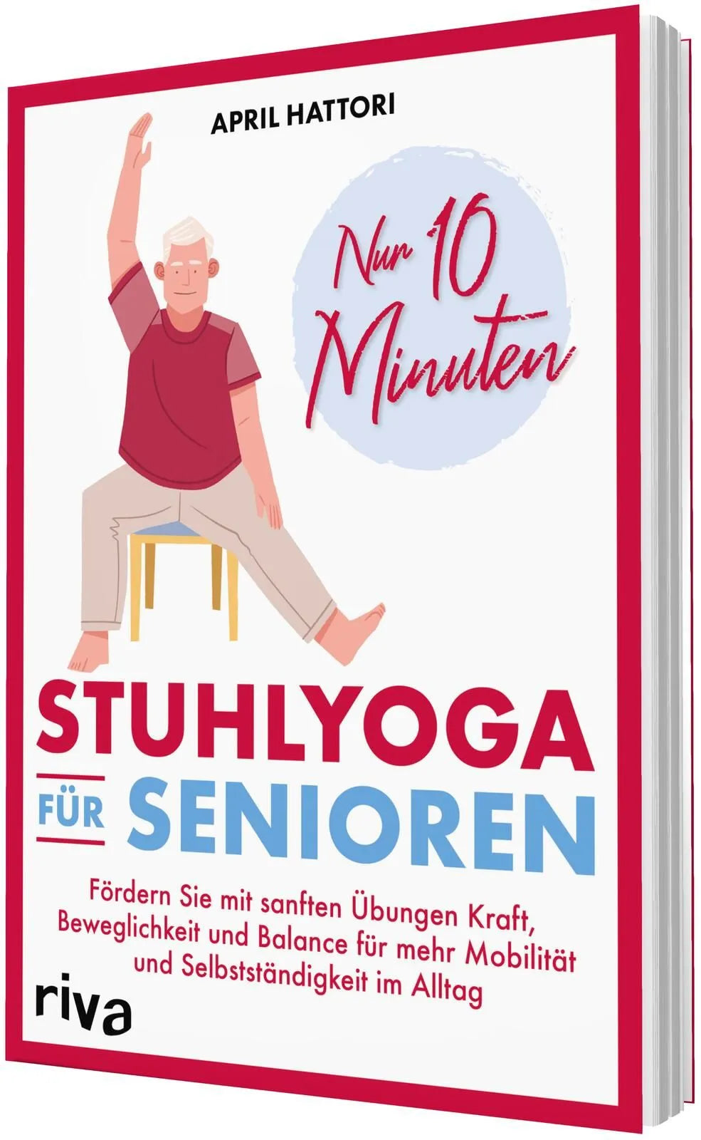 Detailansicht: Nur 10 Minuten – Stuhlyoga für Senioren (Taschenbuch)