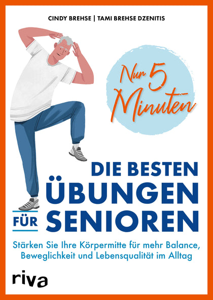 Buchcover von 'Nur 5 Minuten – Die besten Übungen für Senioren' - Taschenbuch von Cindy Brehse