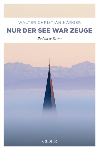 Cover: Nur der See war Zeuge (E-Book) von Walter Christian Kärger