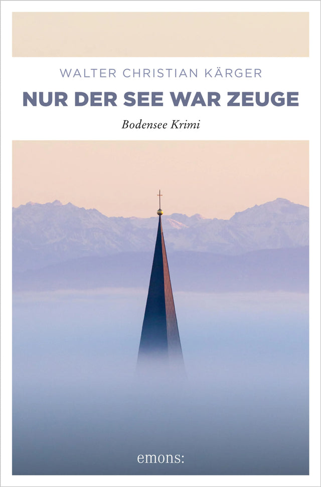 Cover: Nur der See war Zeuge (E-Book) von Walter Christian Kärger