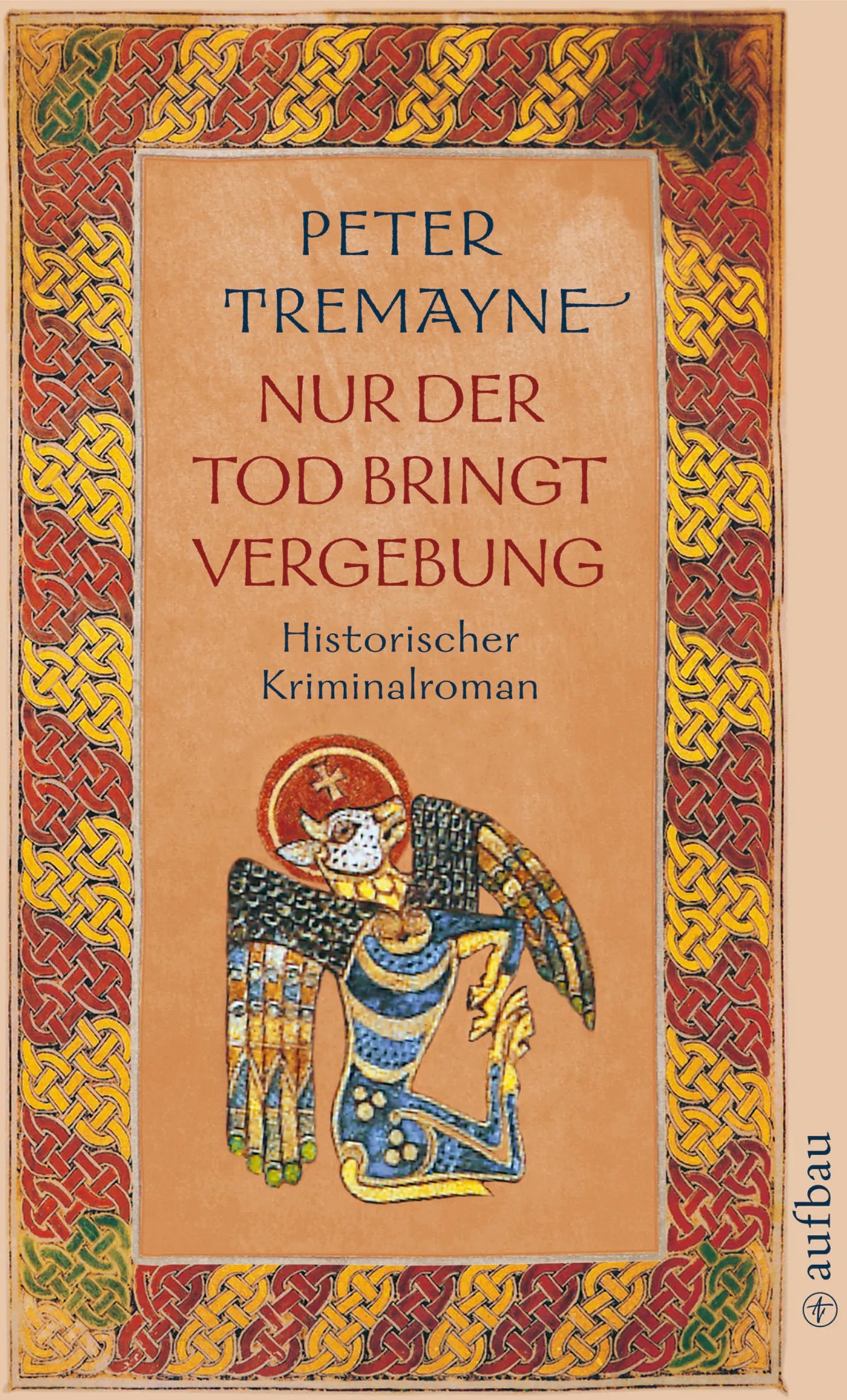 Buchcover von 'Nur der Tod bringt Vergebung' - Taschenbuch von Peter Tremayne