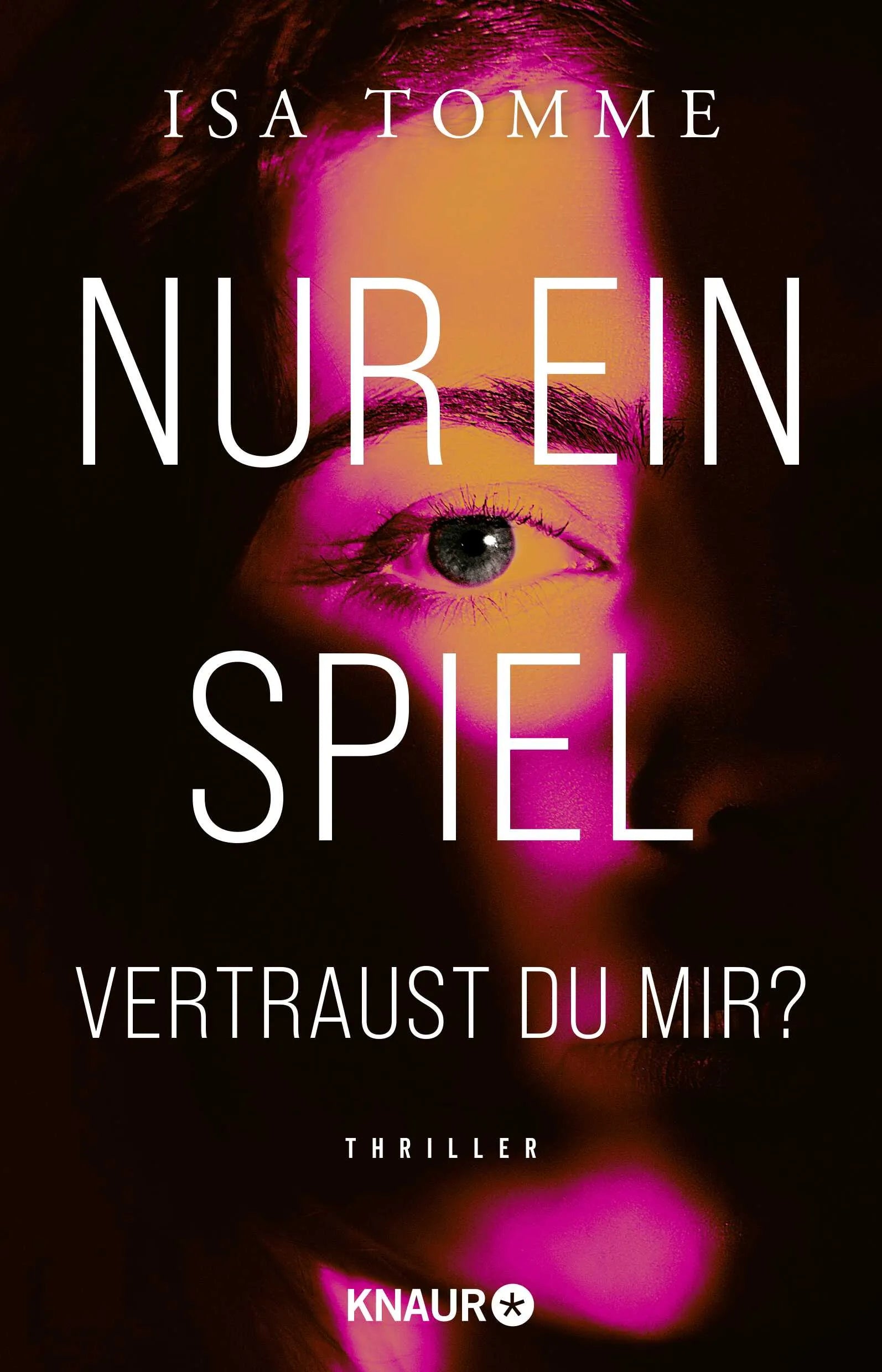 Cover: Nur ein Spiel. Vertraust du mir? (Paperback) von Isa Tomme
