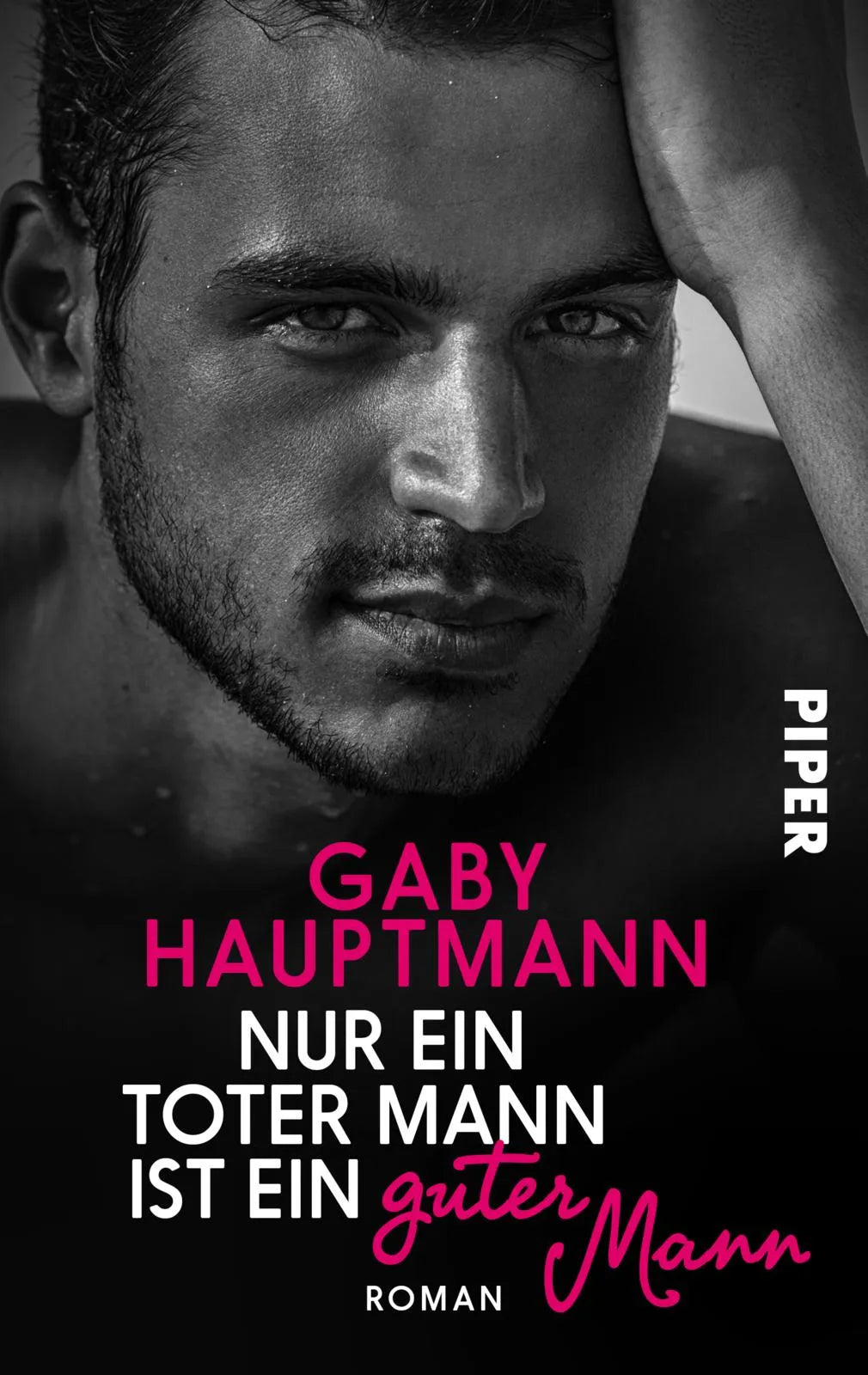 Buchcover von 'Nur ein toter Mann ist ein guter Mann' - Taschenbuch von Gaby Hauptmann