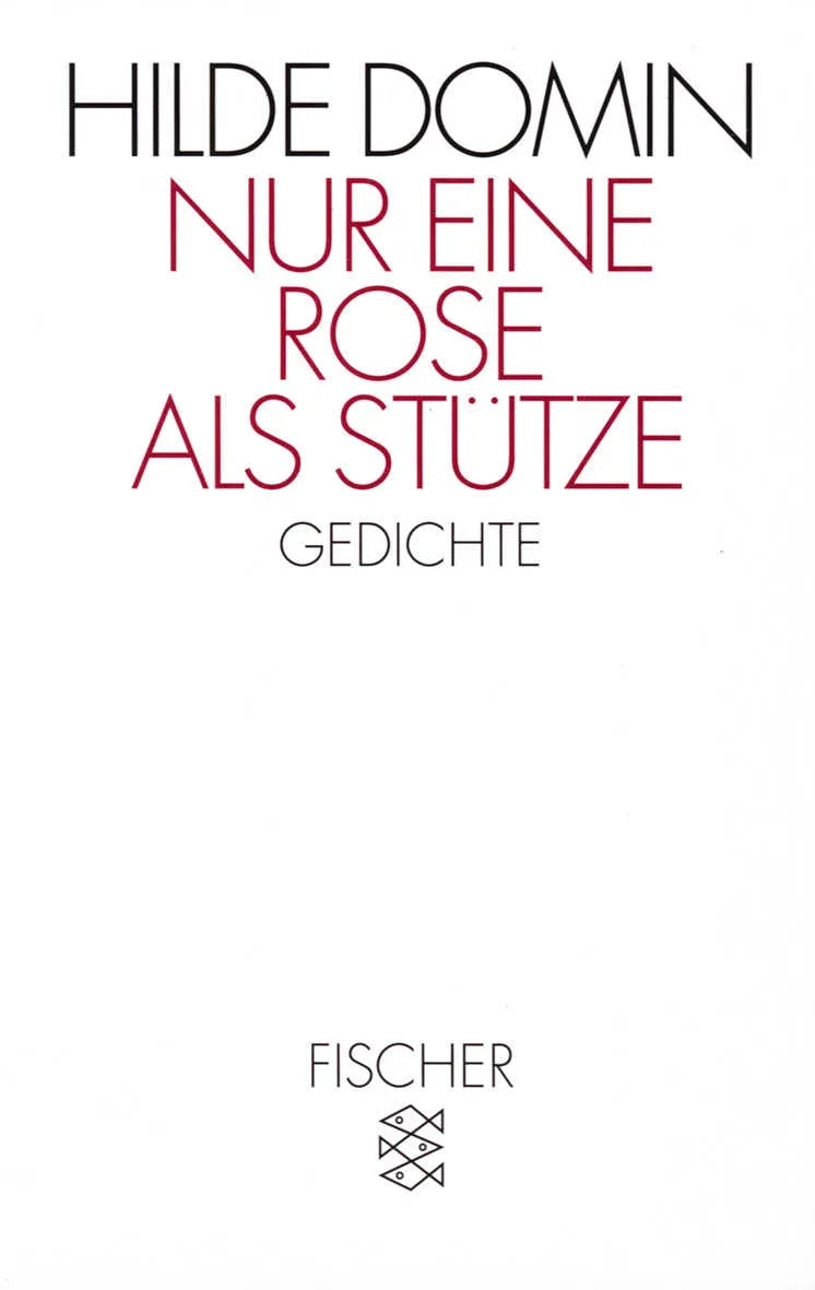 Buchcover von 'Nur eine Rose als Stütze' - Taschenbuch von Hilde Domin
