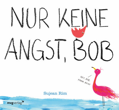 Buchcover von 'Nur keine Angst, Bob' - Gebundene Ausgabe von Sujean Rim