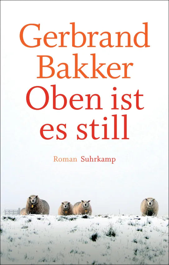 Buchcover von 'Oben ist es still' - Gebundene Ausgabe von Gerbrand Bakker