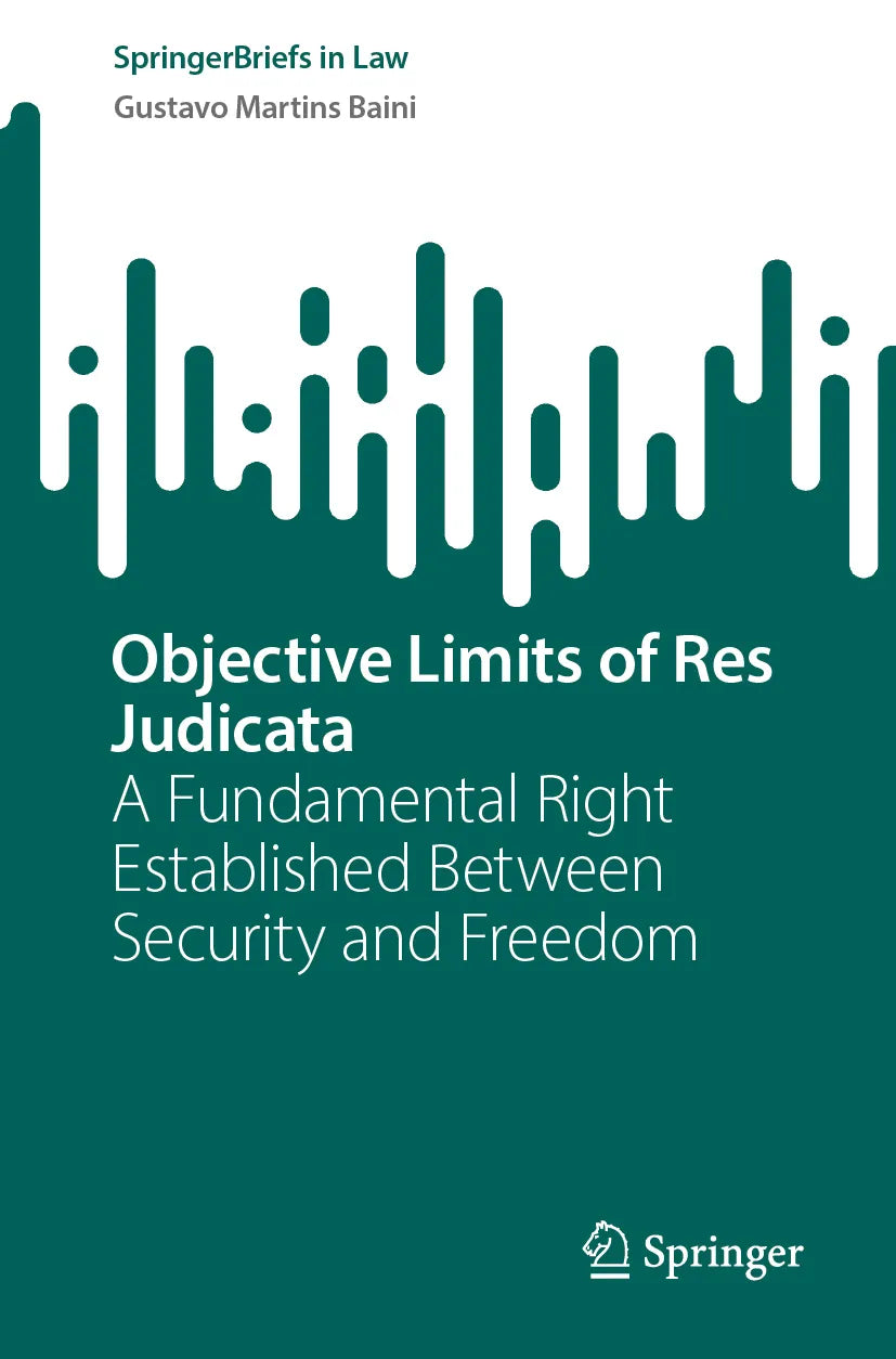 Cover: Objective Limits of Res Judicata (E-Book) von Gustavo Martins Baini
