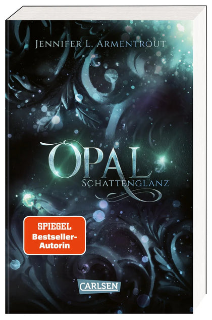 Buchcover von 'Obsidian 3: Opal. Schattenglanz' - Taschenbuch von Jennifer L. Armentrout