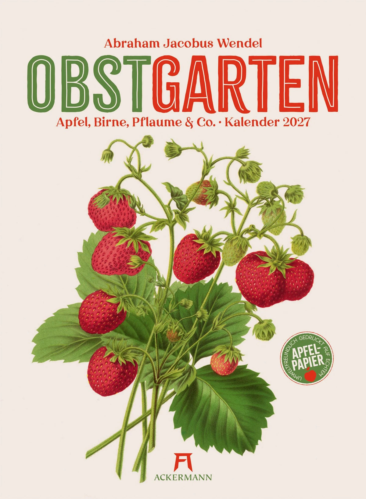 Wandkalender: Obstgarten Kalender 2027 | Apfel, Birne, Pflaume & Co.