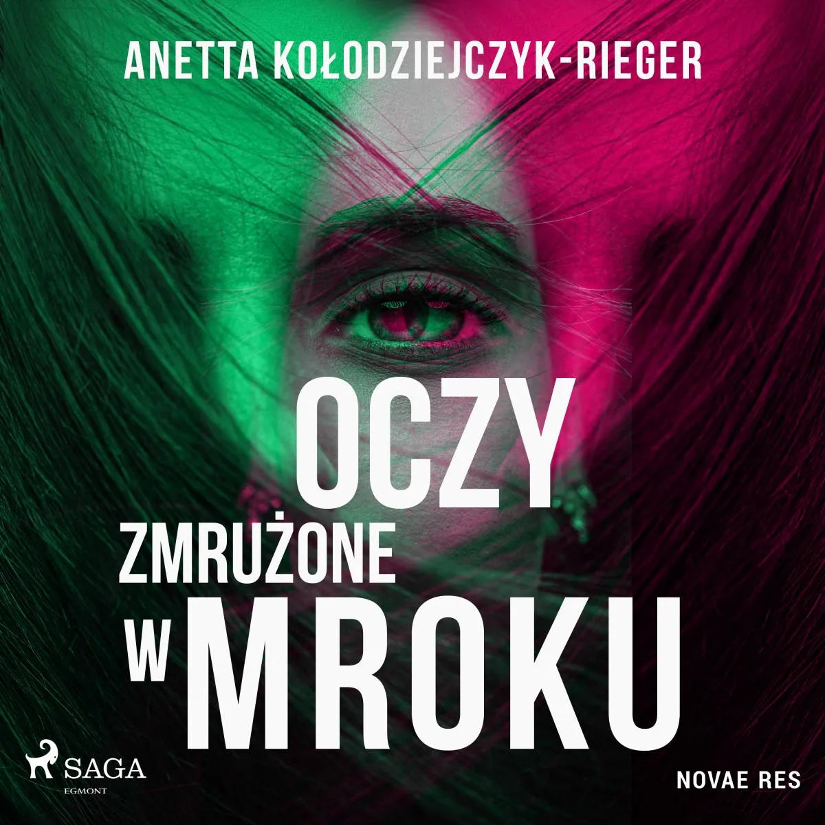 Cover: Oczy zmrużone w mroku (Hörbuch Download) von Anetta Kolodziejczyk-Rieger