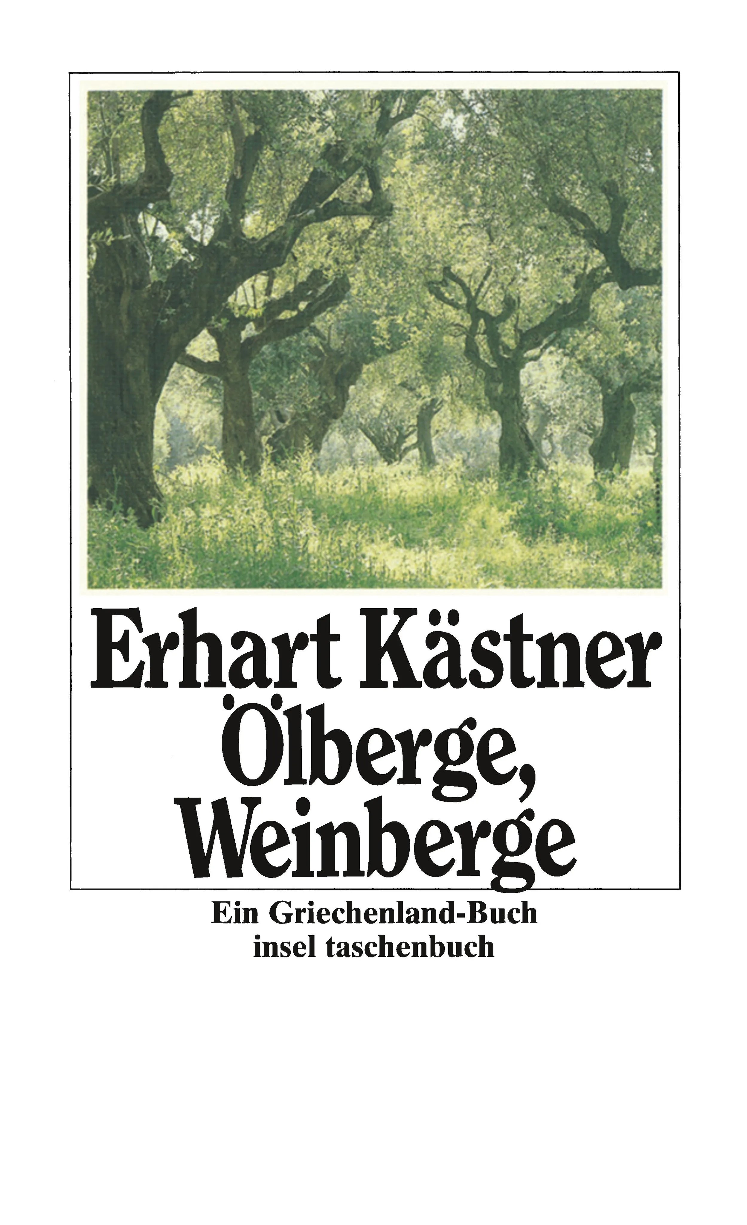 Buchcover von 'Ölberge, Weinberge' - Taschenbuch von Erhart Kästner
