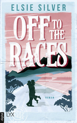 Cover: Off to the Races (E-Book) von Elsie Silver