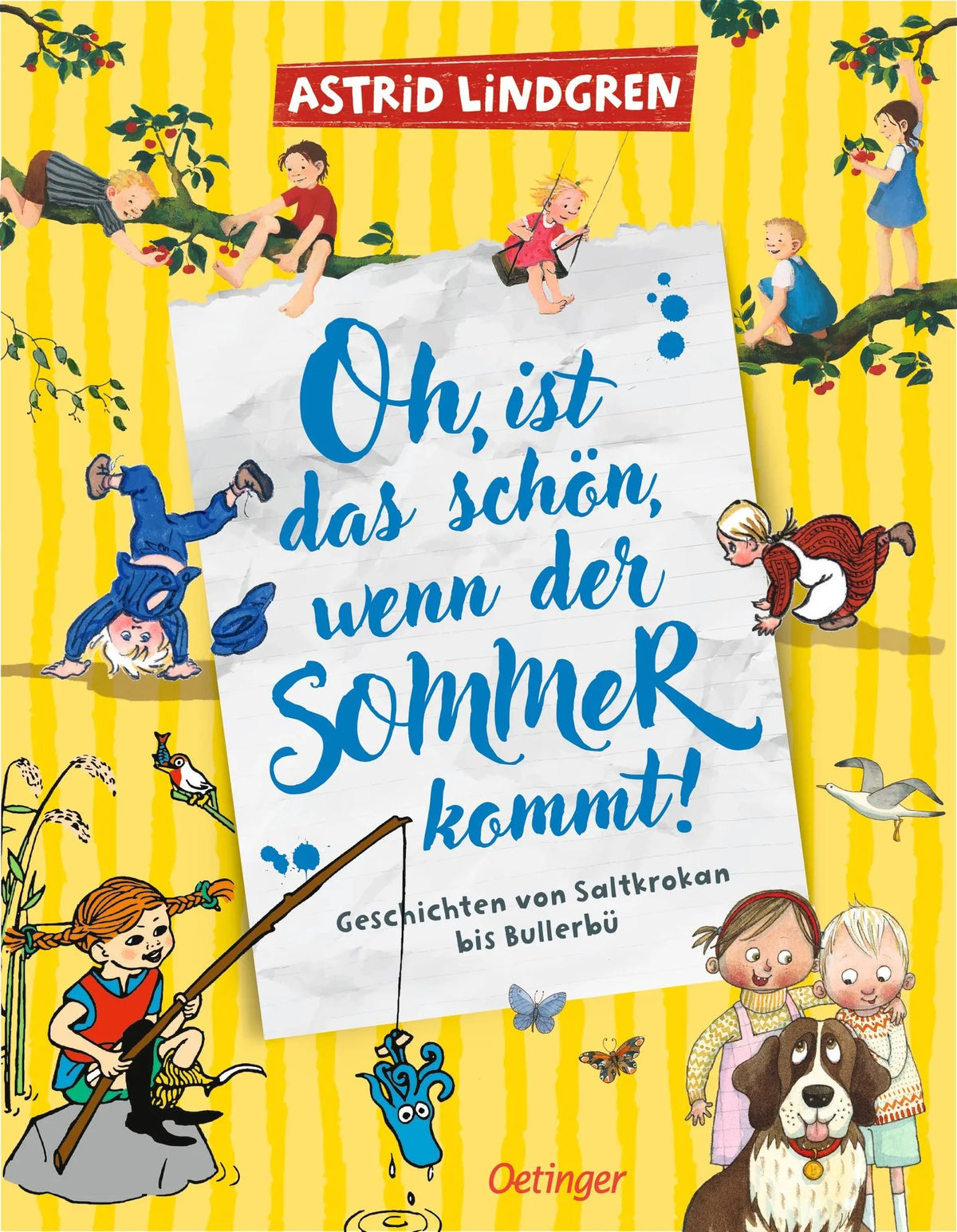 Cover: Oh, ist das schön, wenn der Sommer kommt! (Hardcover) von Astrid Lindgren