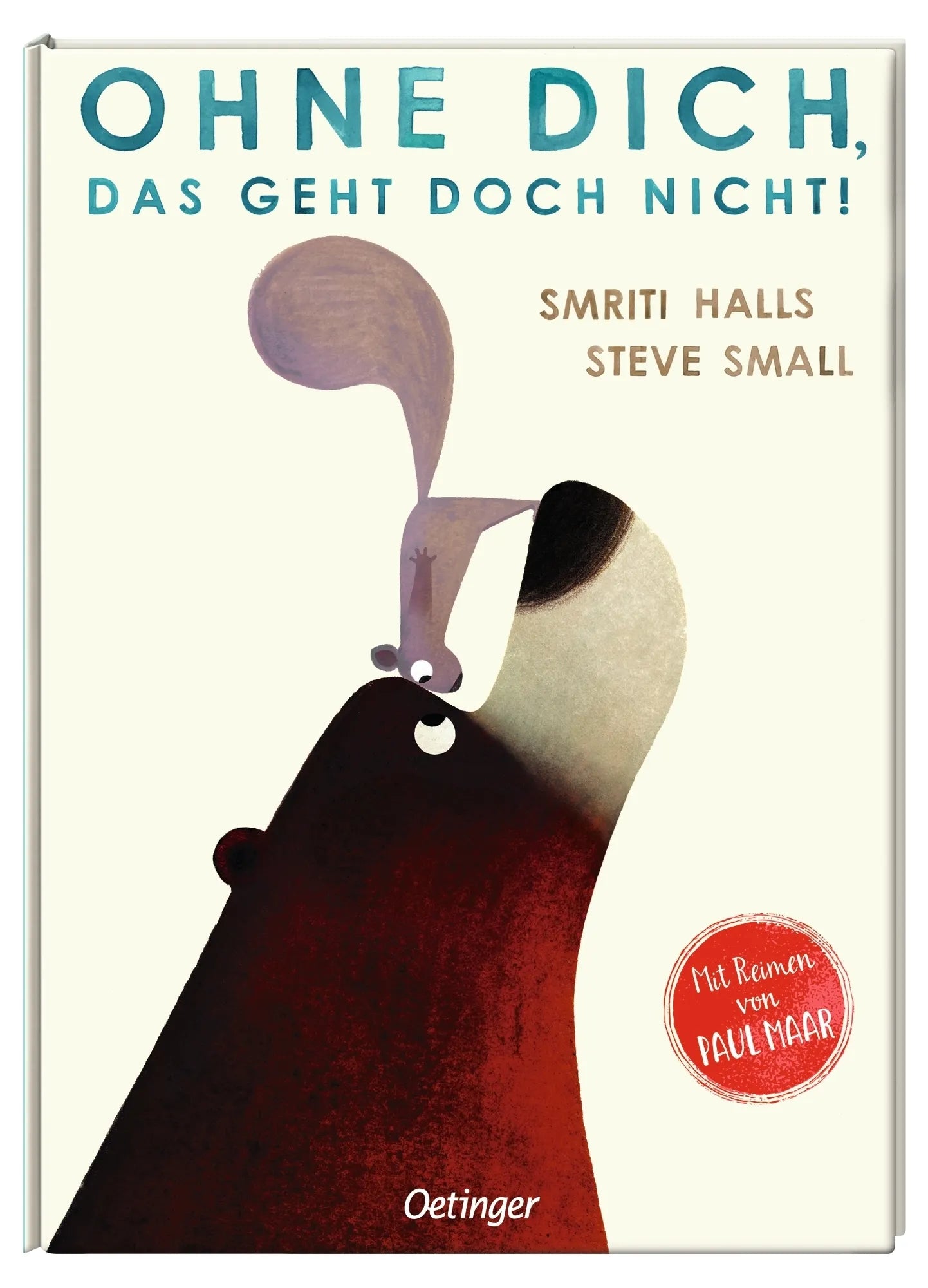 Produktansicht: Ohne dich, das geht doch nicht! (Gebundene Ausgabe)
