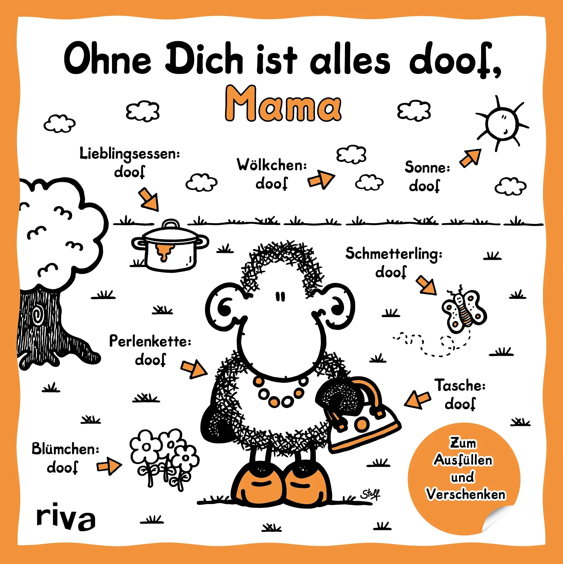 Buchcover von 'Ohne Dich ist alles doof, Mama' - Gebundene Ausgabe von sheepworld