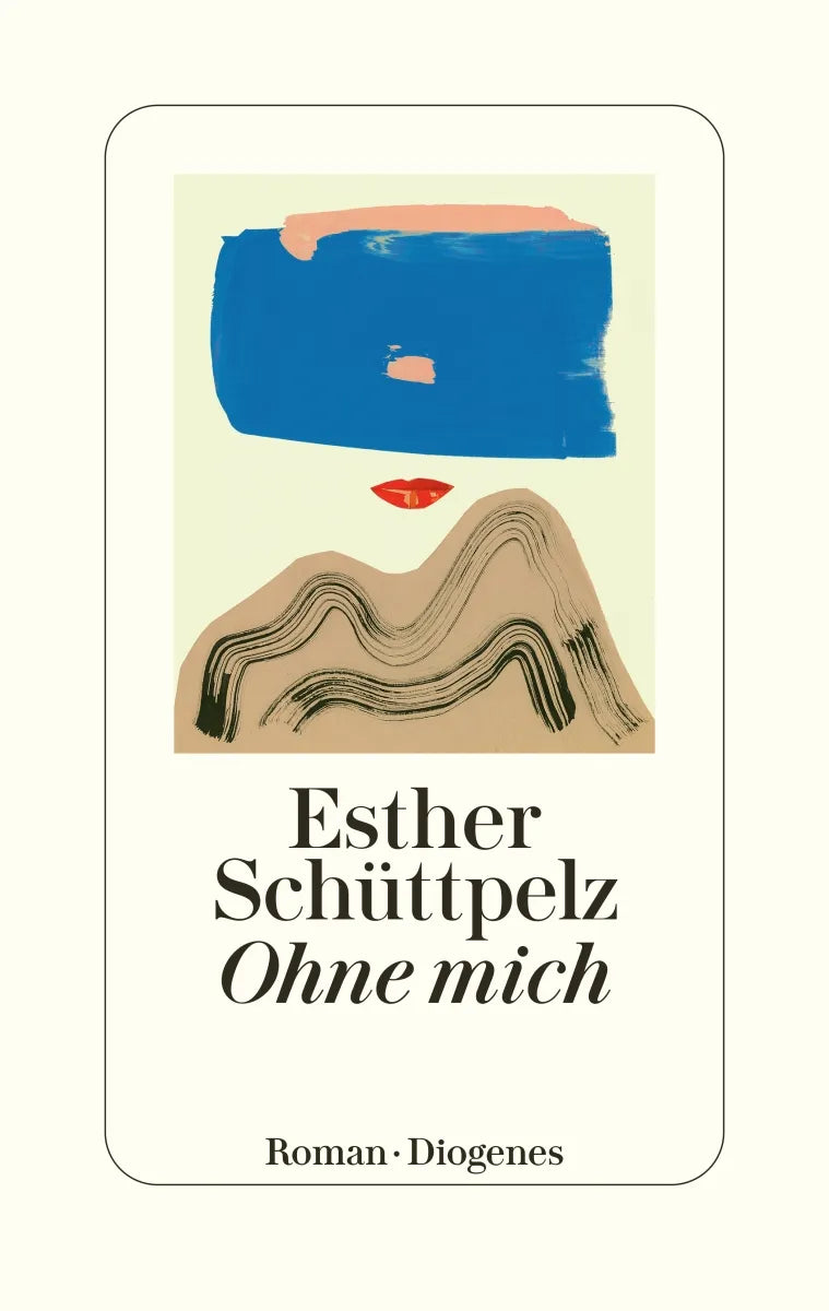 Cover: Ohne mich (E-Book) von Esther Schüttpelz