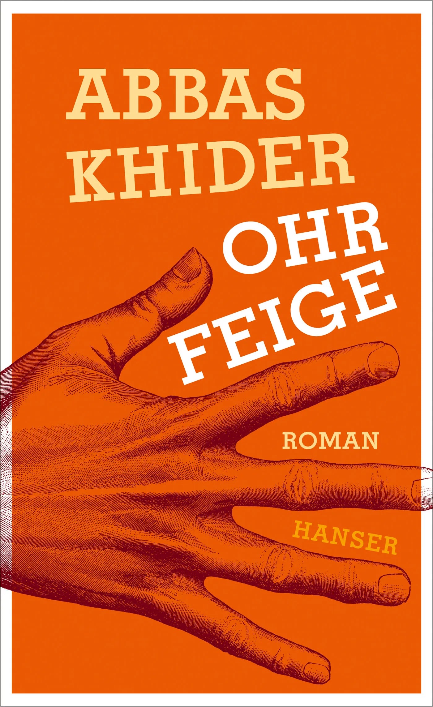 Buchcover von 'Ohrfeige' - Gebundene Ausgabe von Abbas Khider