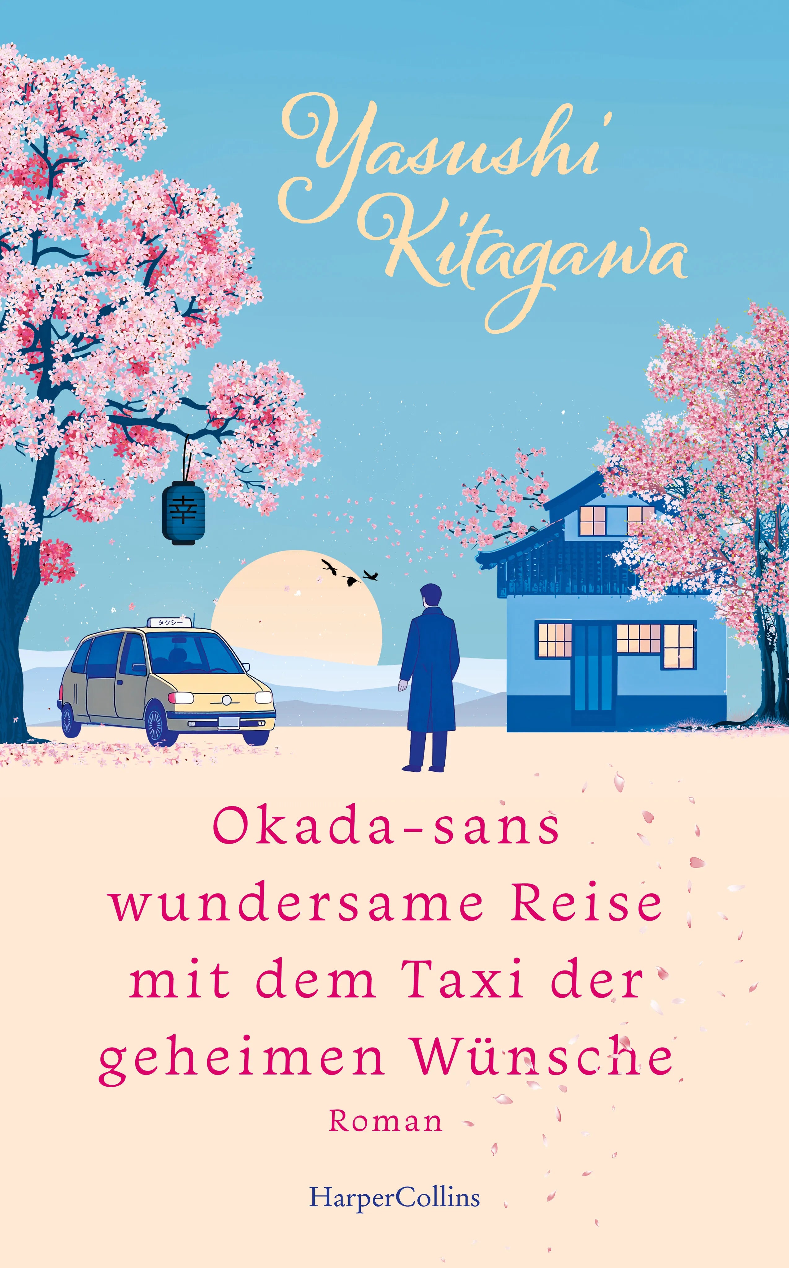 Buchcover von 'Okada-sans wundersame Reise mit dem Taxi der geheimen Wünsche' - Gebundene Ausgabe von Yasushi Kitagawa