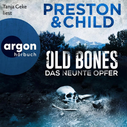 Cover: Old Bones - Das neunte Opfer (Hörbuch Download) von Douglas Preston