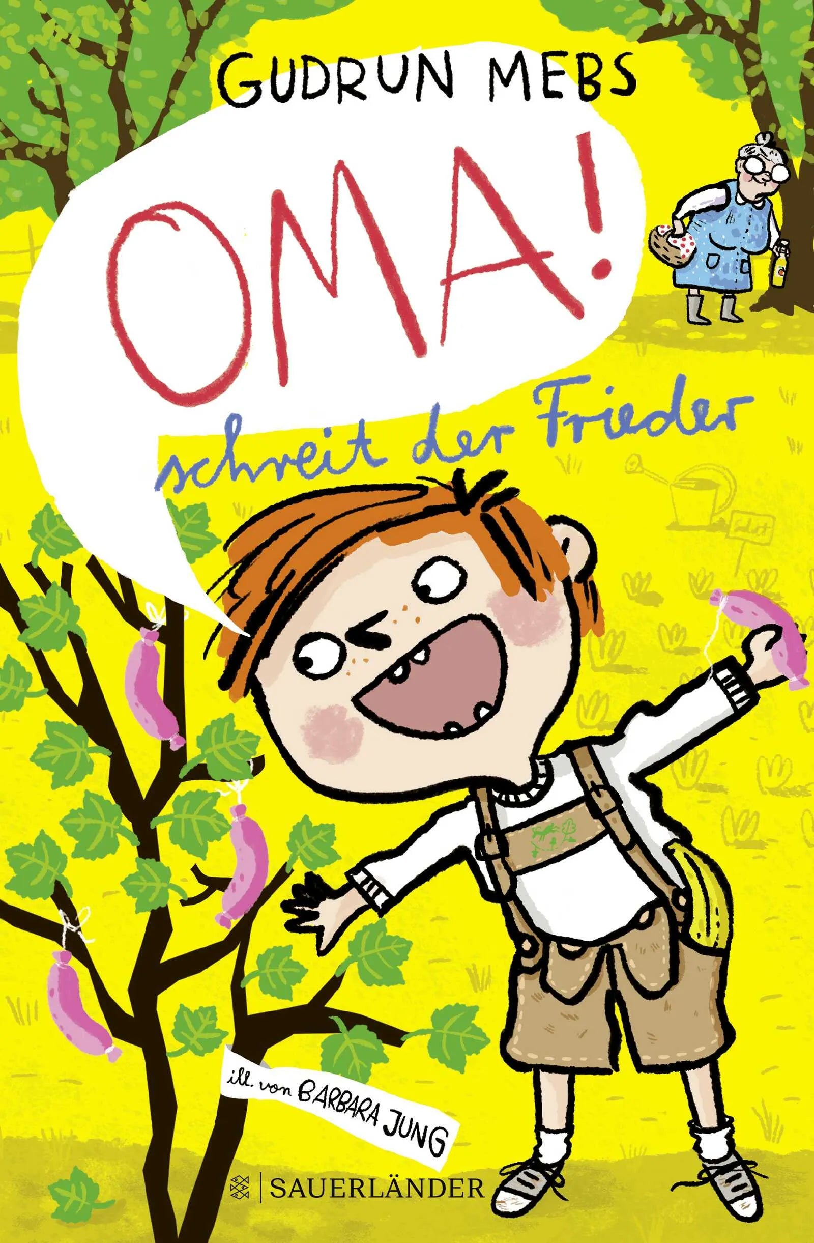 Buchcover von '»Oma!«, schreit der Frieder' - Gebundene Ausgabe von Gudrun Mebs