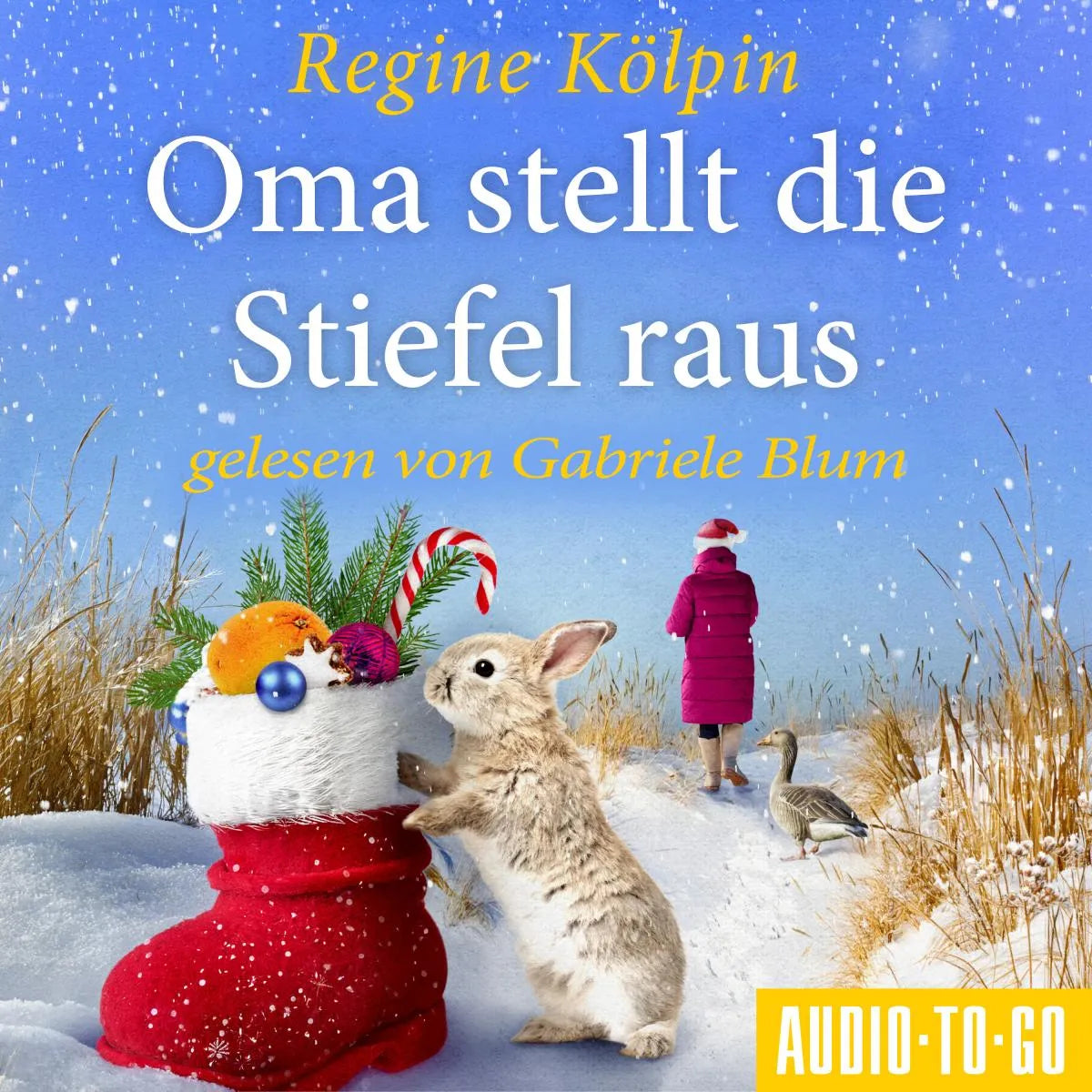 Cover: Oma stellt die Stiefel raus (Hörbuch Download) von Regine Kölpin