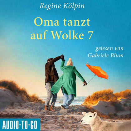 Cover: Oma tanzt auf Wolke 7 (Hörbuch Download) von Regine Kölpin