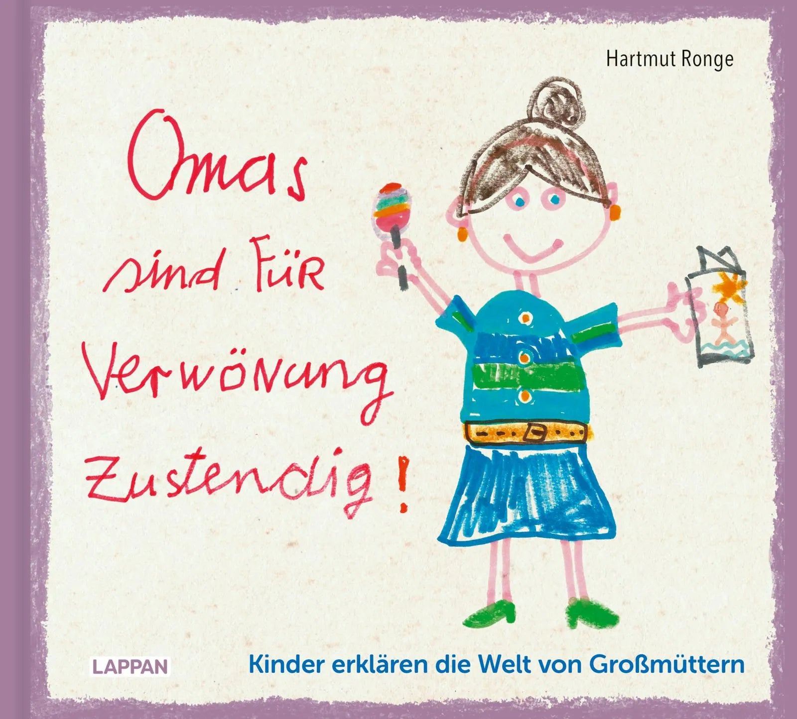 Buchcover von 'Omas sind für Verwönung zustendig' - Gebundene Ausgabe von Hartmut Ronge