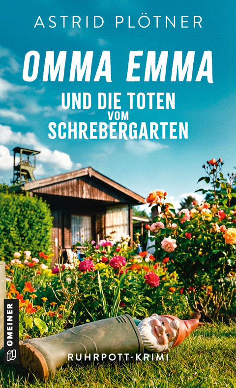 Omma Emma und die Toten vom Schrebergarten