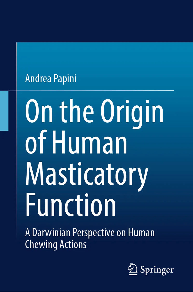 On the Origin of Human Masticatory Function