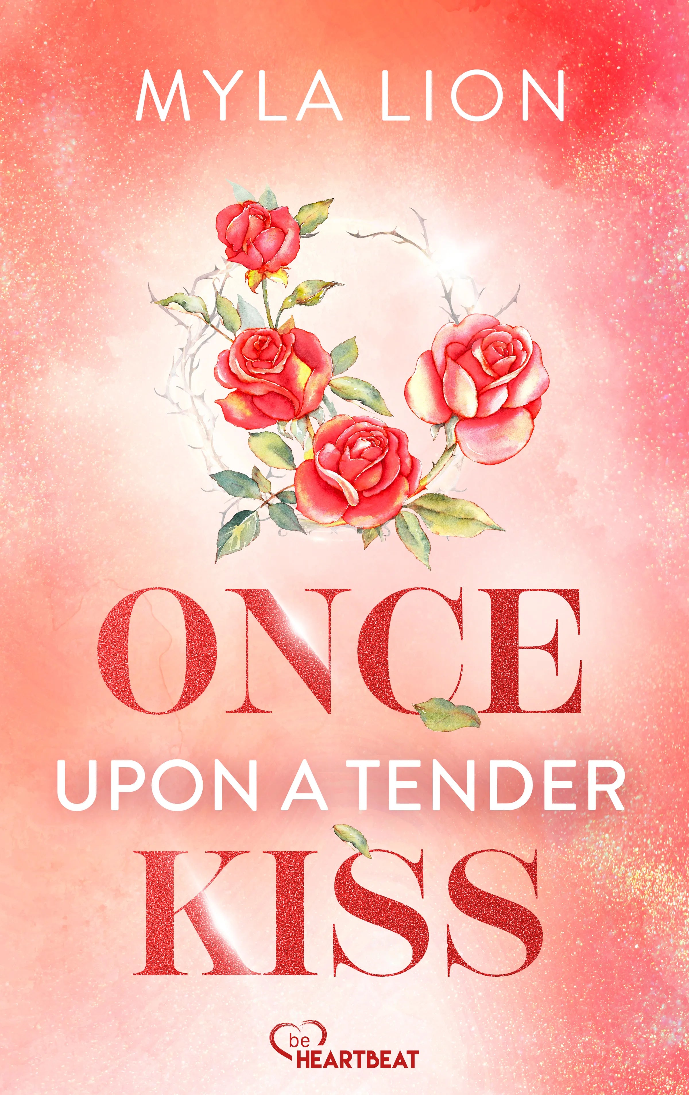 Cover: Once Upon A Tender Kiss (E-Book) von Myla Lion