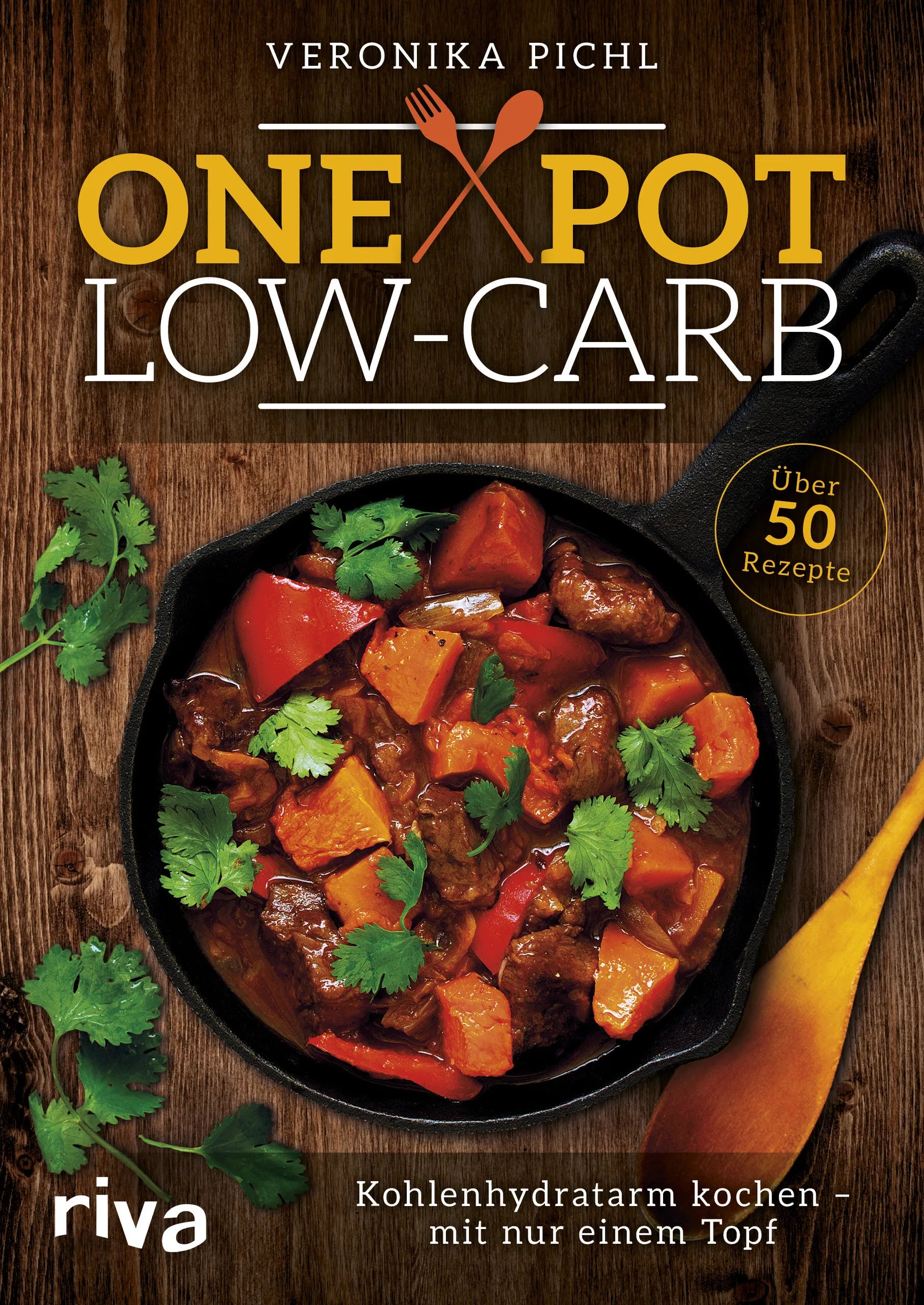 Buchcover von 'One Pot Low-Carb' - Taschenbuch von Veronika Pichl