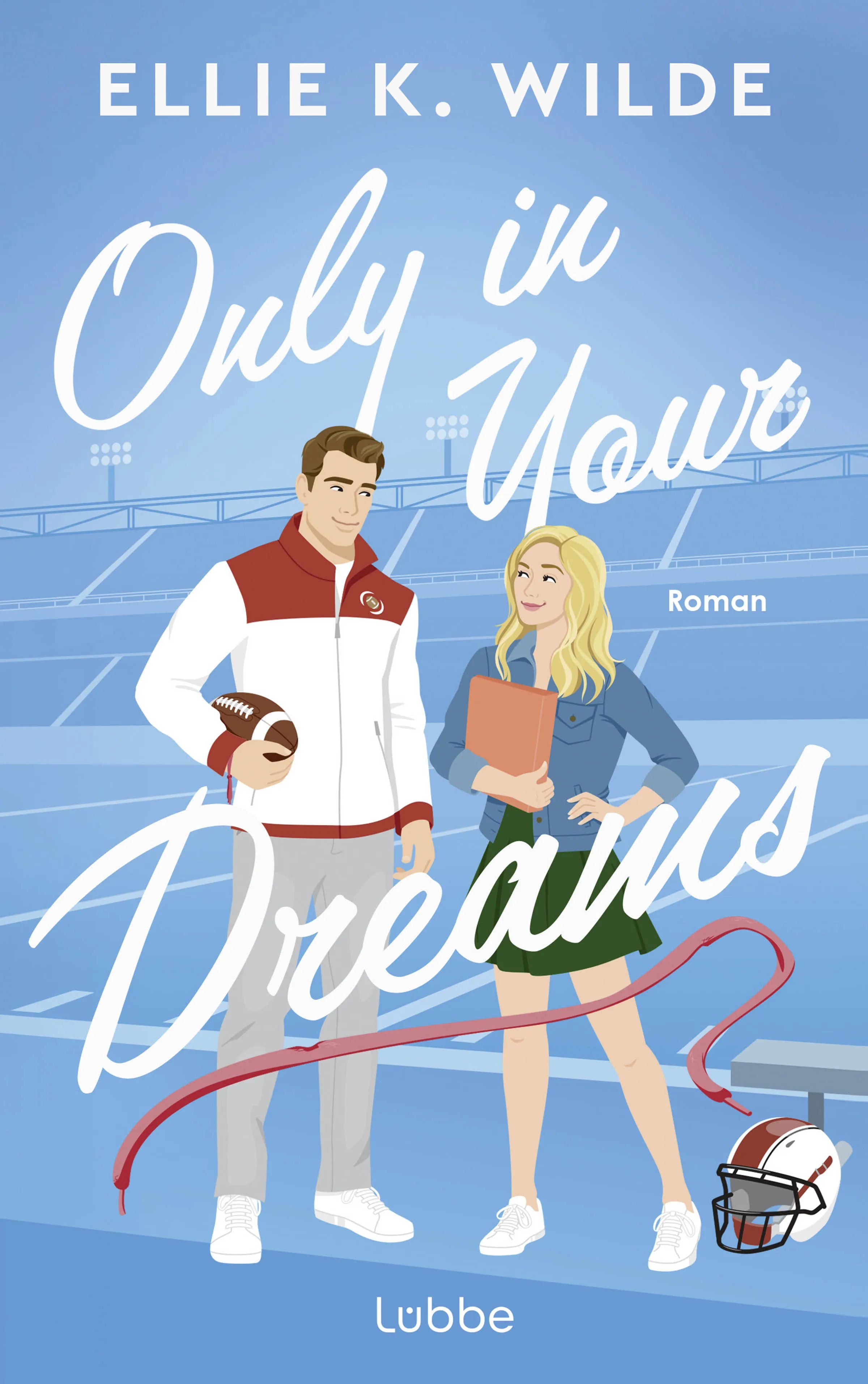 Cover: Only in Your Dreams (Paperback) von Ellie K. Wilde