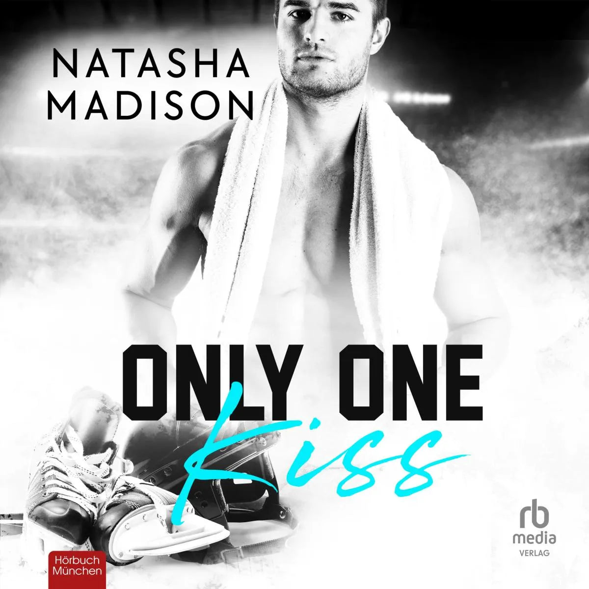 Cover: Only One Kiss (Hörbuch Download) von Natasha Madison