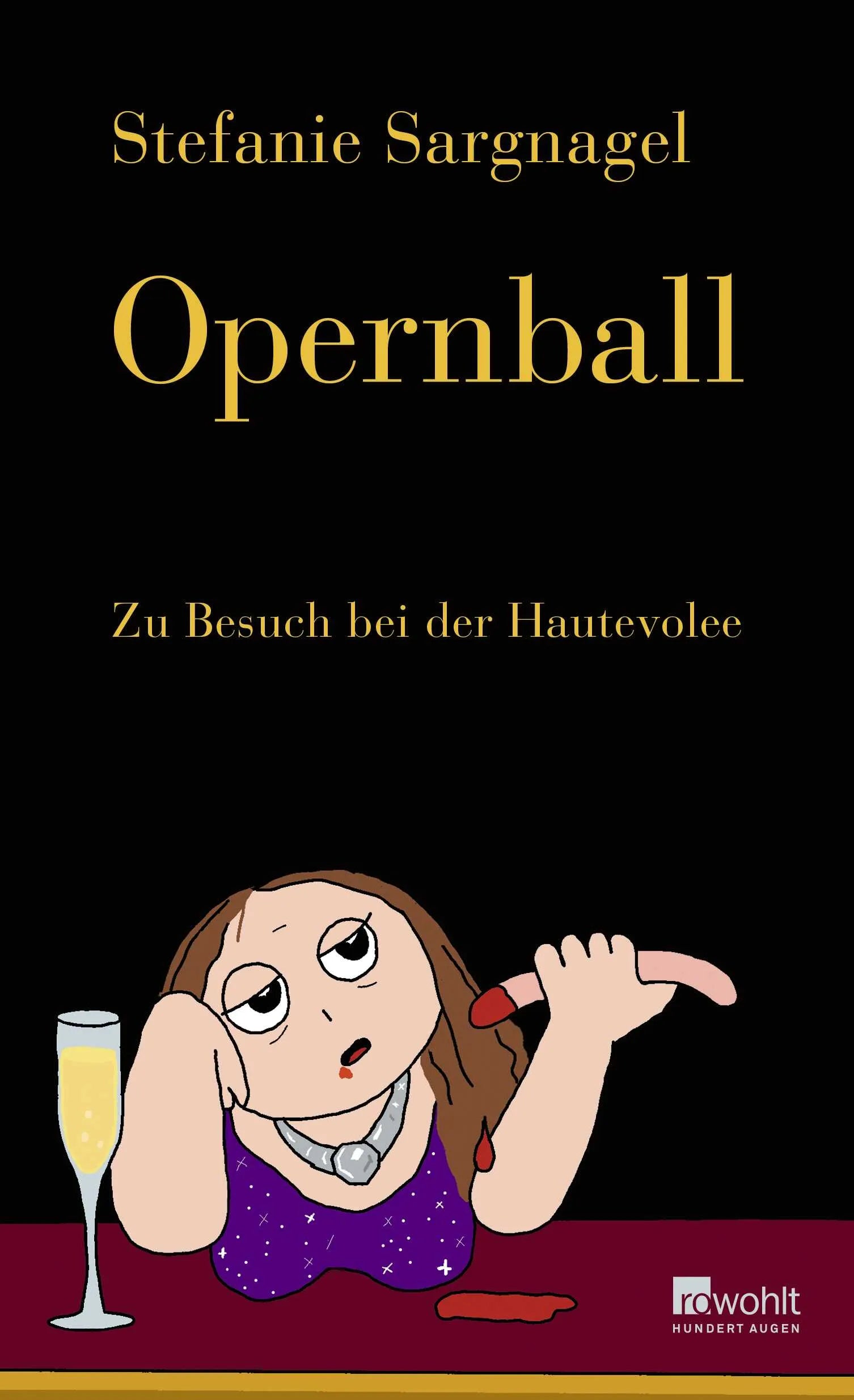 Buchcover von 'Opernball' - Gebundene Ausgabe von Stefanie Sargnagel