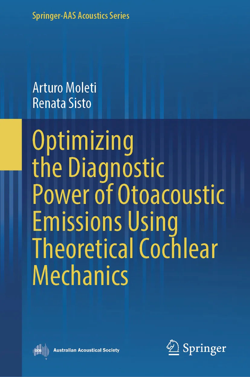 Cover: Optimizing the Diagnostic Power of Otoacoustic Emissions Using Theoretical Cochlear Mechanics (E-Book) von Arturo Moleti