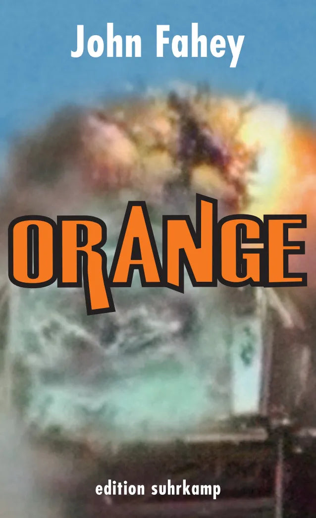 Buchcover von 'Orange' - Taschenbuch von John Fahey