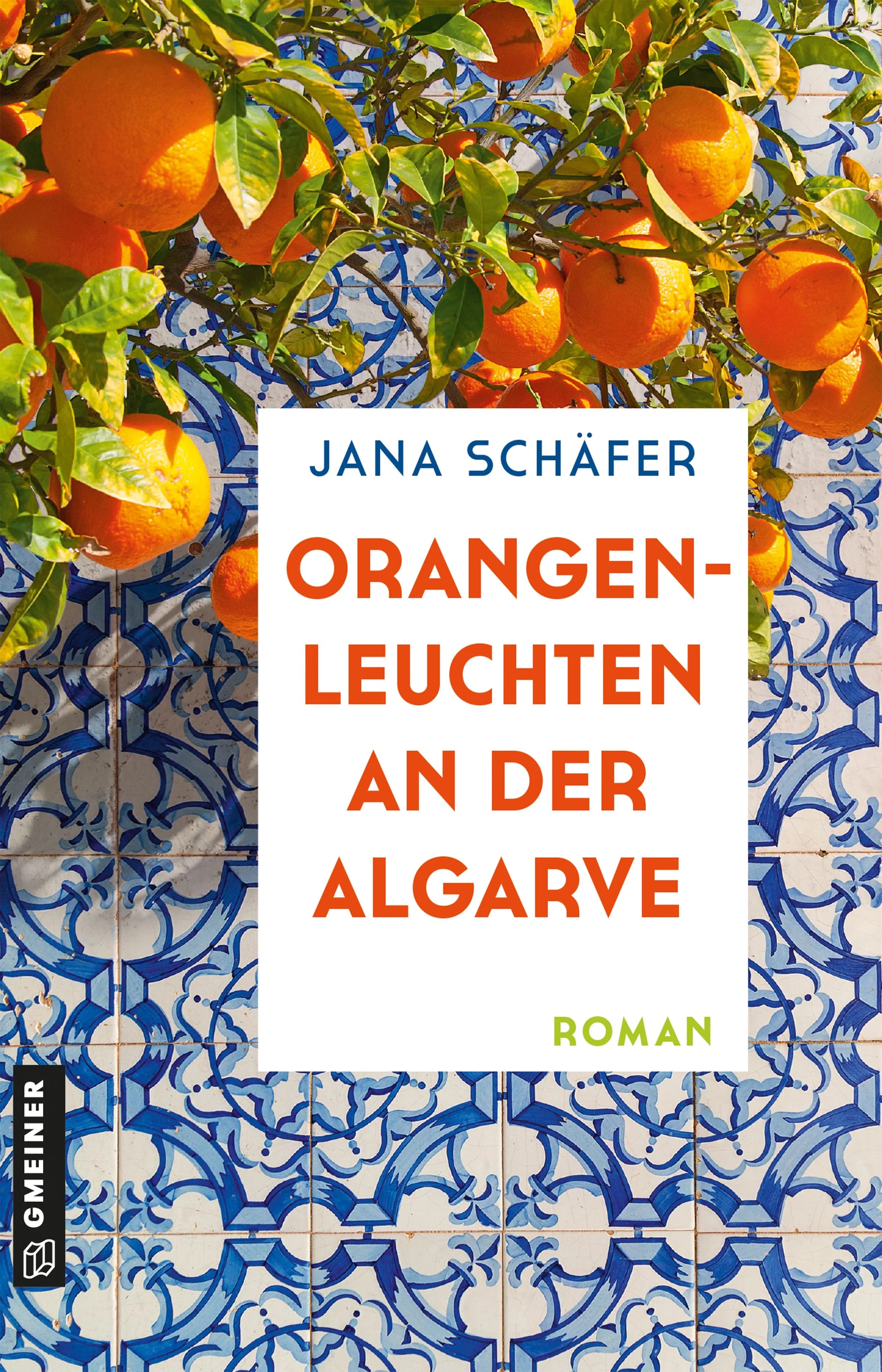 Cover: Orangenleuchten an der Algarve (E-Book) von Jana Schäfer