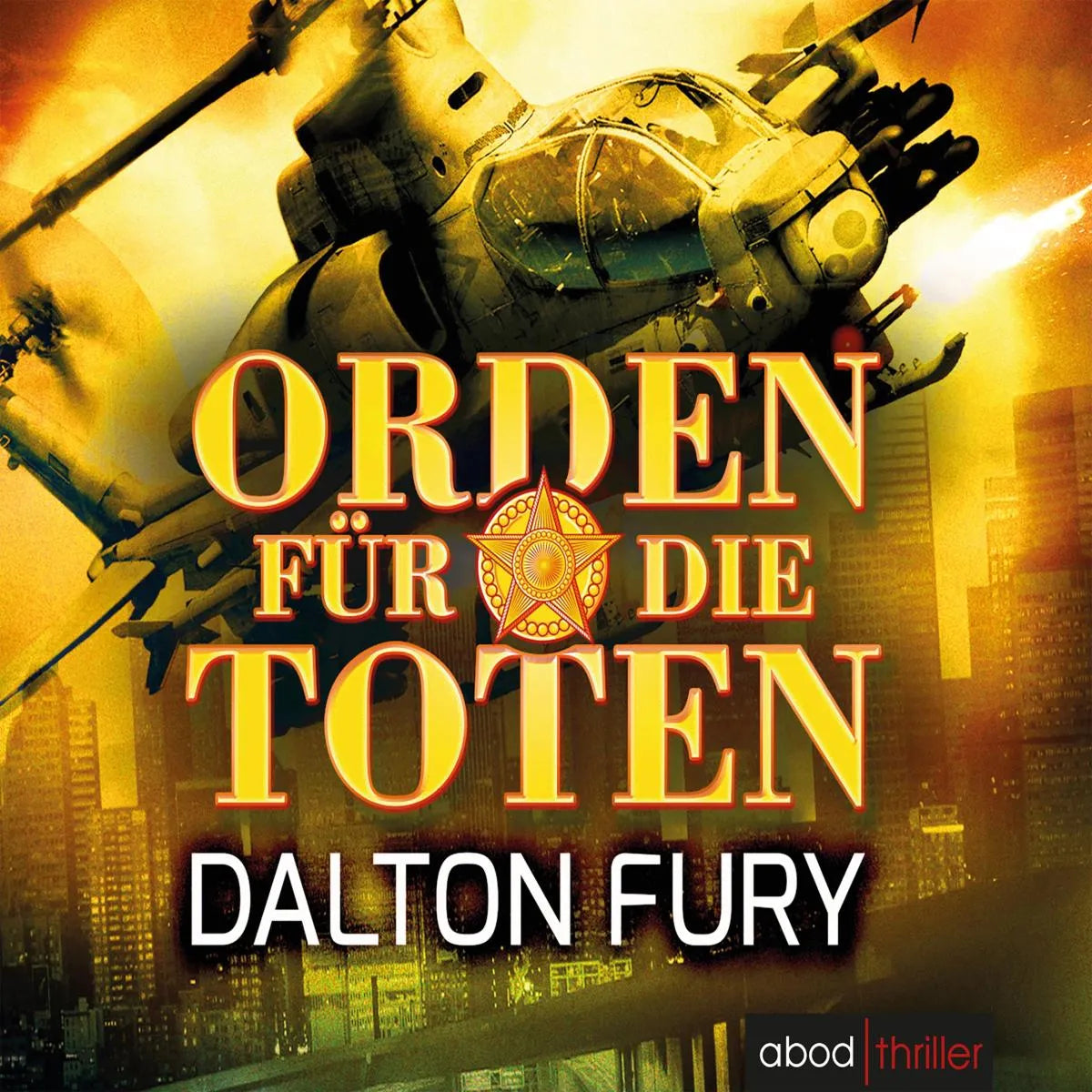 Cover: Orden für die Toten (Hörbuch Download) von Dalton Fury