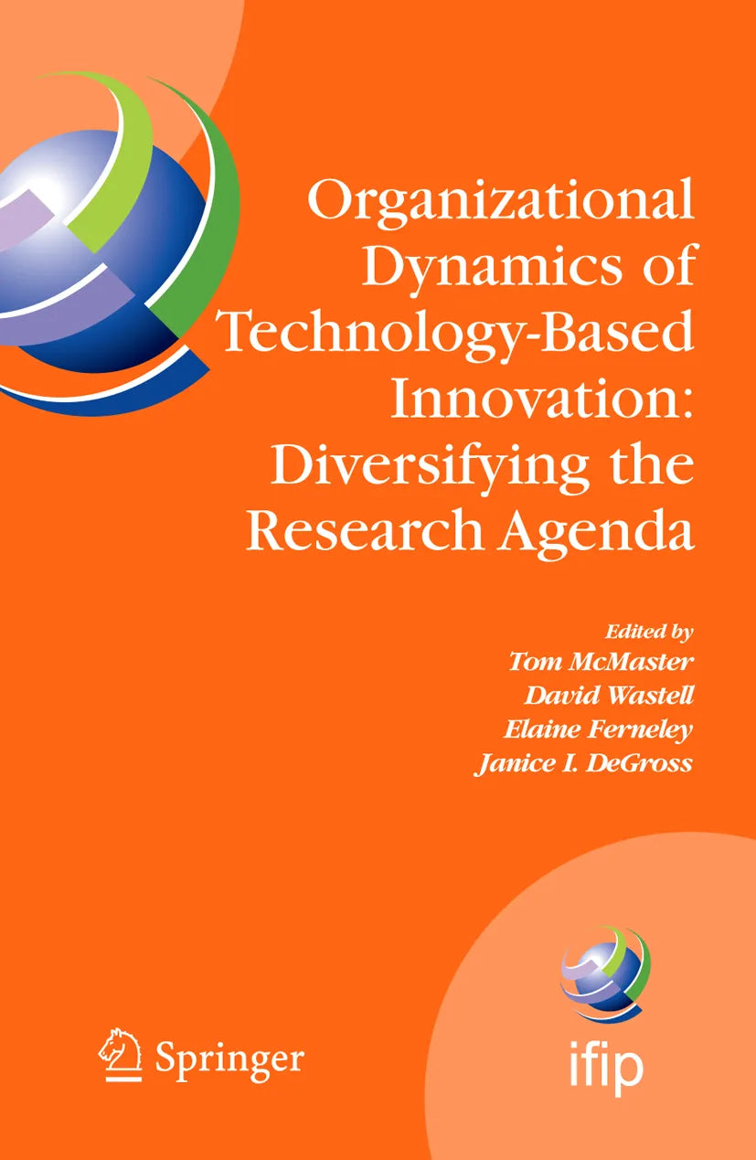 Cover: Organizational Dynamics of Technology-Based Innovation: Diversifying the Research Agenda (E-Book) von Tom McMaster