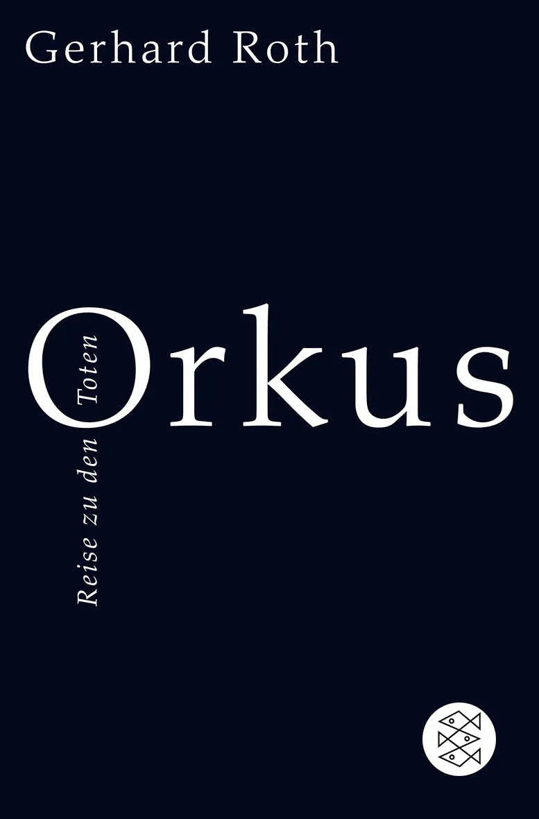Buchcover von 'Orkus' - Taschenbuch von Gerhard Roth
