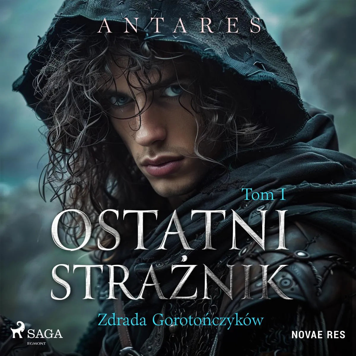 Cover: Ostatni strażnik. Tom 1. Zdrada Gorotończyków (Hörbuch Download) von Antares