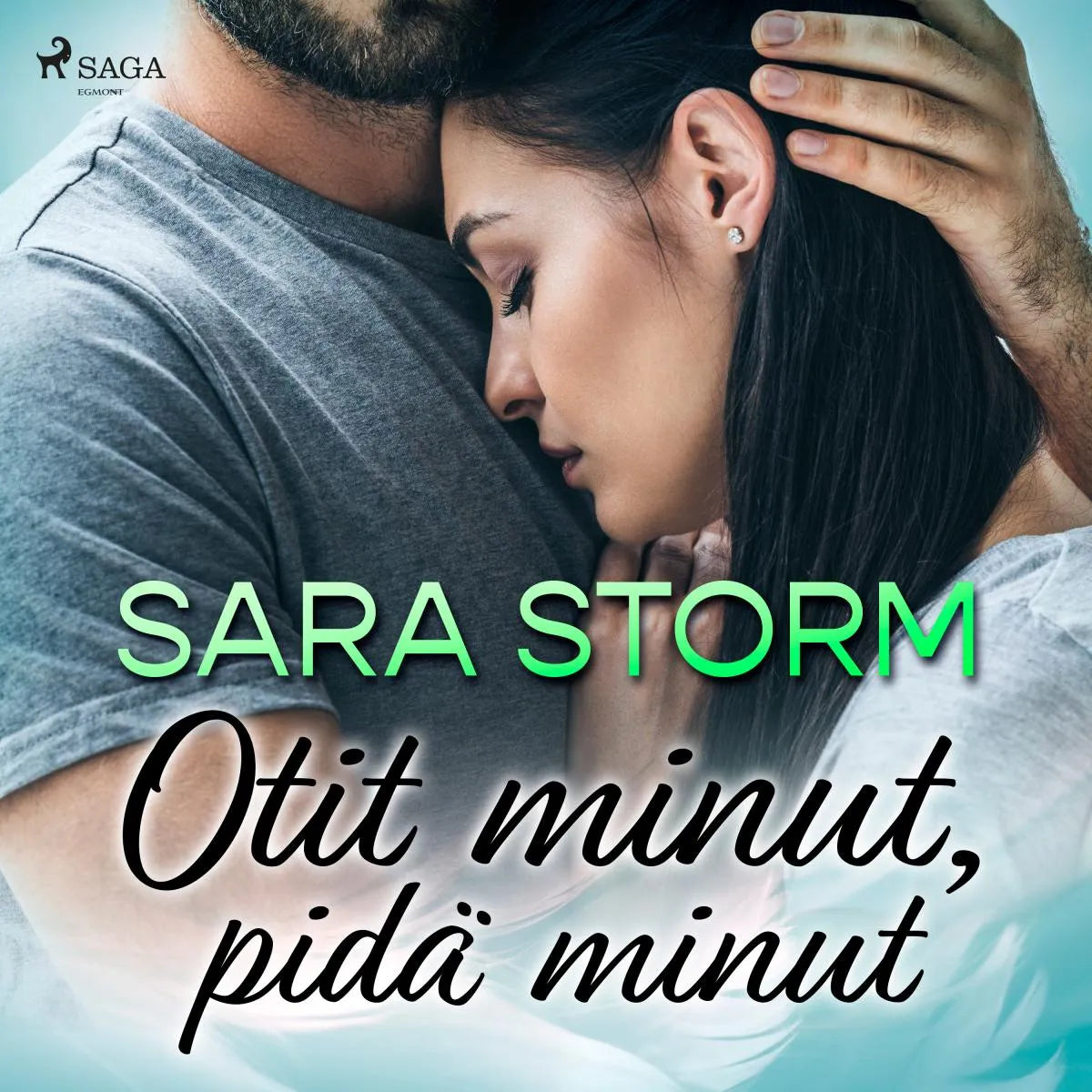 Cover: Otit minut, pidä minut (Hörbuch Download) von Sara Storm
