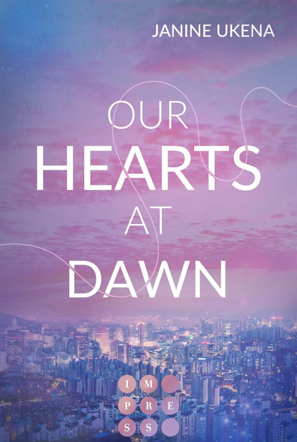 Buchcover von 'Our Hearts at Dawn' - Taschenbuch von Janine Ukena