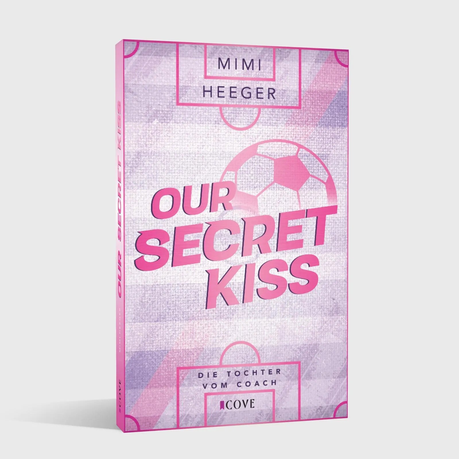 Detailansicht: Our Secret Kiss. Die Tochter vom Coach (Taschenbuch)