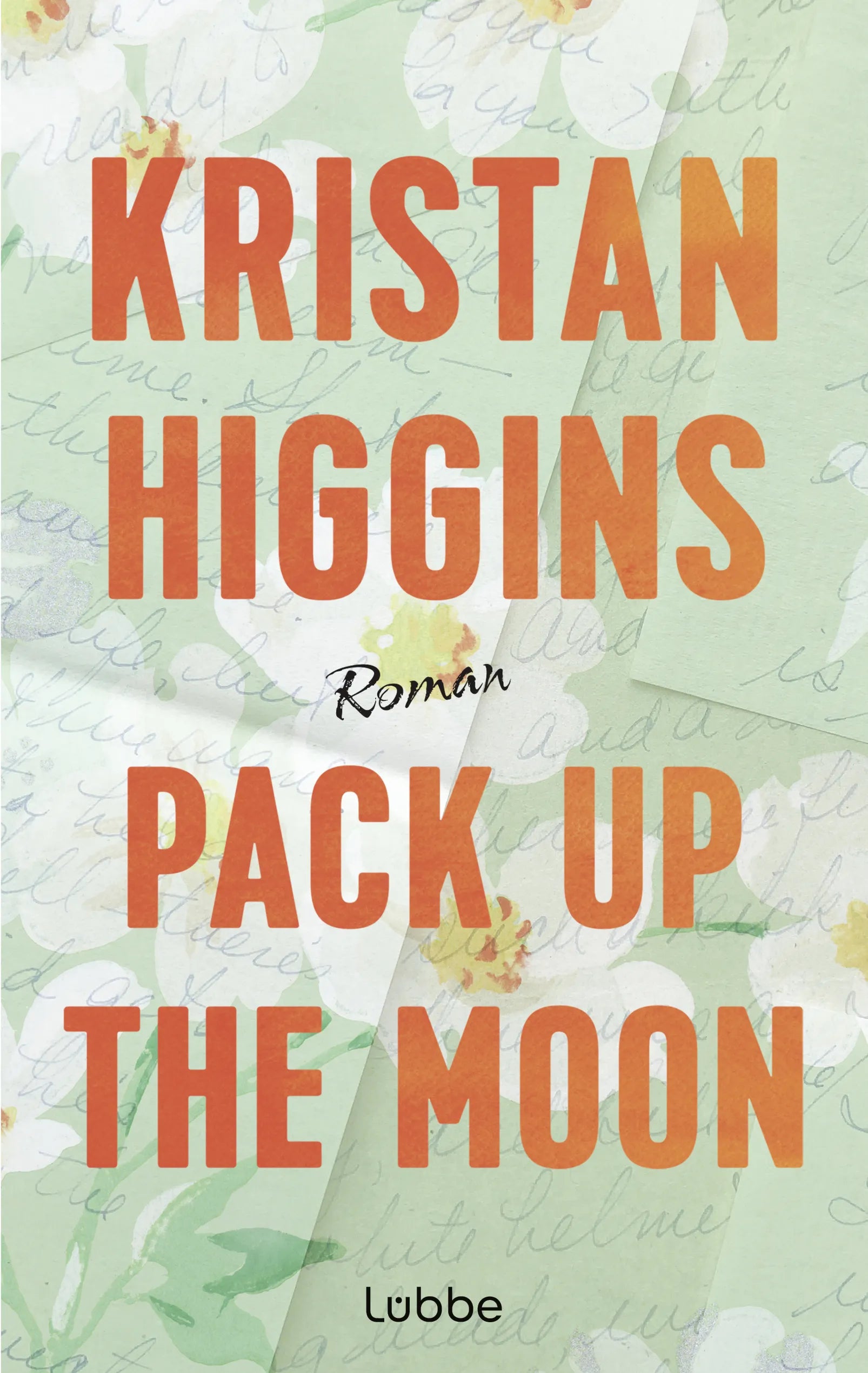 Buchcover von 'Pack Up the Moon' - Paperback von Kristan Higgins
