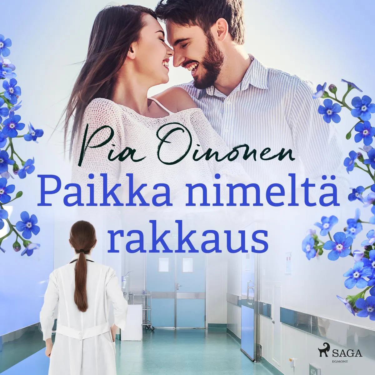 Cover: Paikka nimeltä rakkaus (Hörbuch Download) von Pia Oinonen