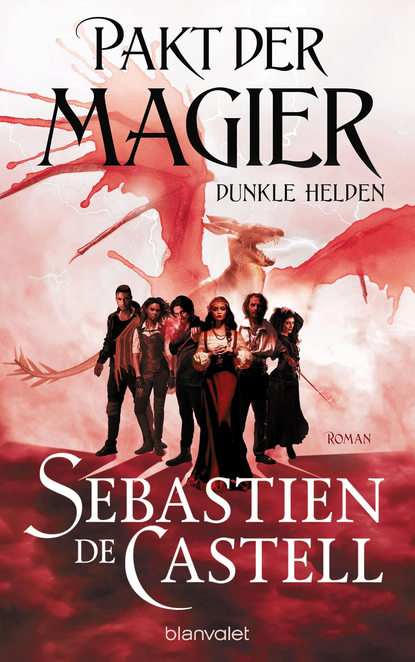 Cover: Pakt der Magier - Dunkle Helden (Paperback) von Sebastien Castell