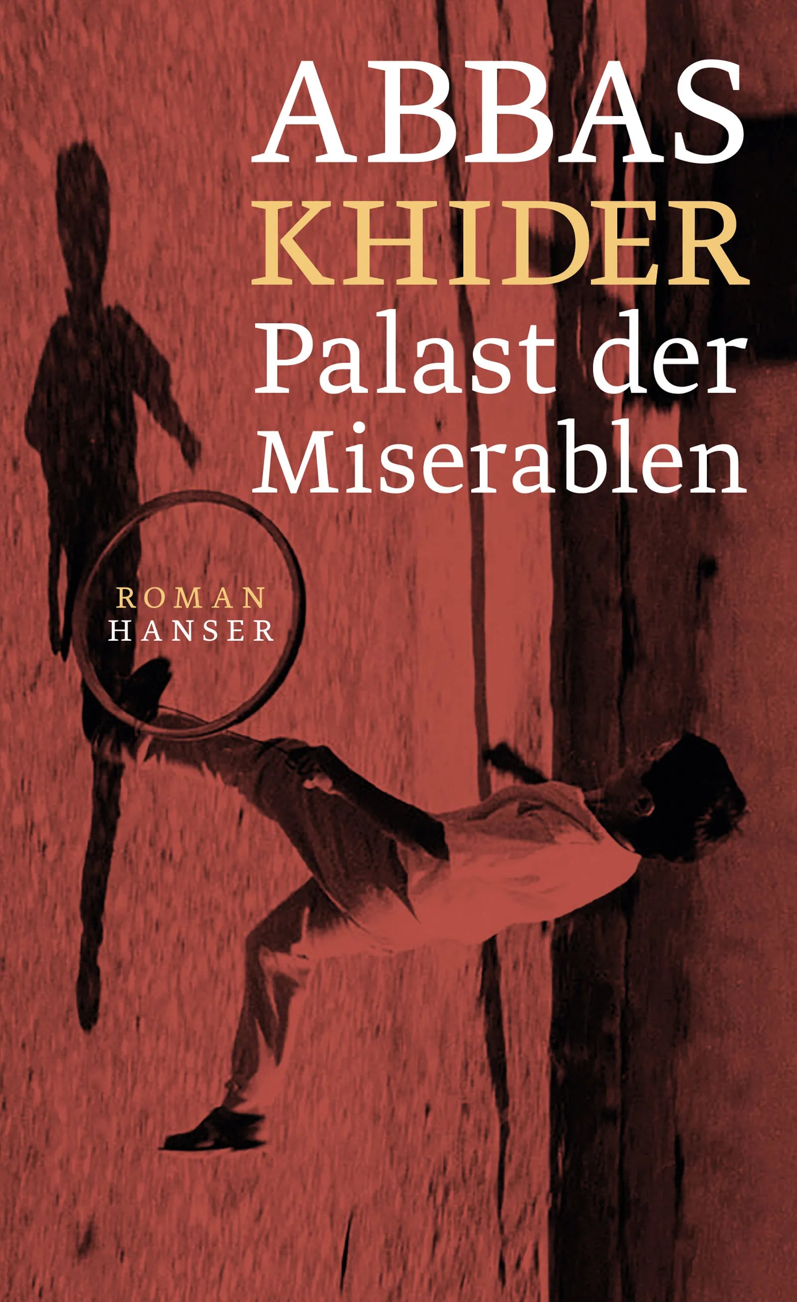 Buchcover von 'Palast der Miserablen' - Gebundene Ausgabe von Abbas Khider